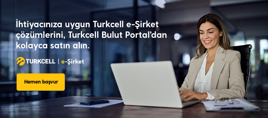İşinizi Turkcell’in gücü ile destekleyin!